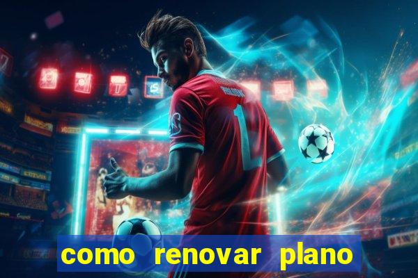 como renovar plano tim beta antes do vencimento